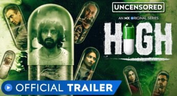 MX Player Upcoming Web Series ‘High’ Watch The Trailer