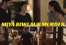 Miyan Biwi Aur Murder Trailer