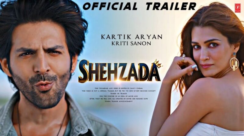 Shehzada Trailer