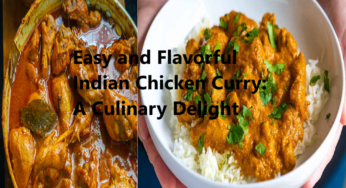 Easy and Flavorful Indian Chicken Curry: A Culinary Delight