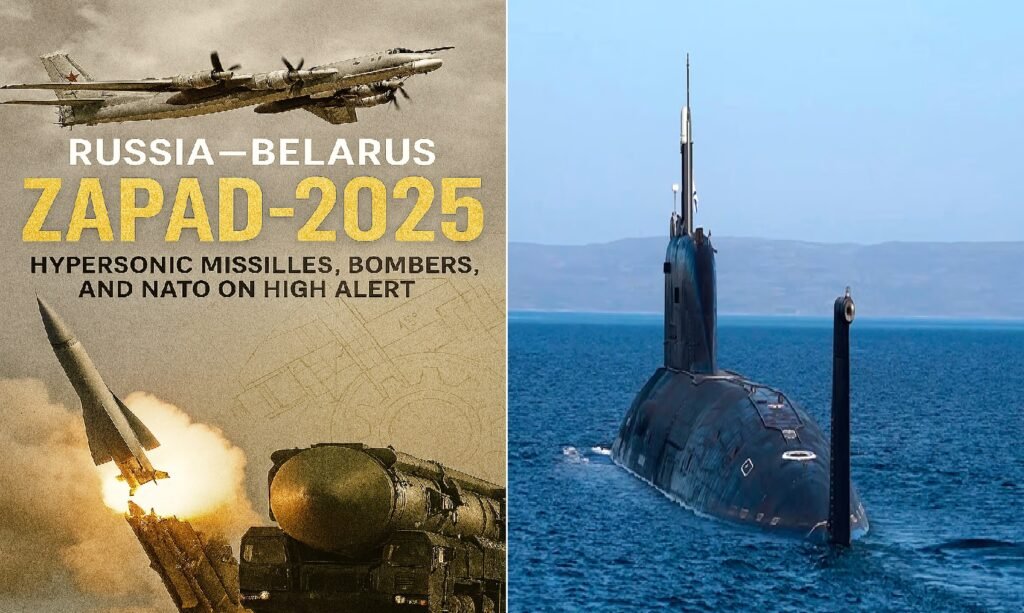 Russia–Belarus Zapad-2025 Drills: Hypersonic Missiles, Bombers, and NATO on High Alert