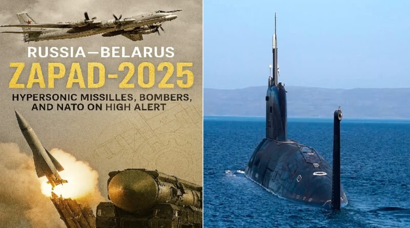 Russia–Belarus Zapad-2025 Drills: Hypersonic Missiles, Bombers, and NATO on High Alert
