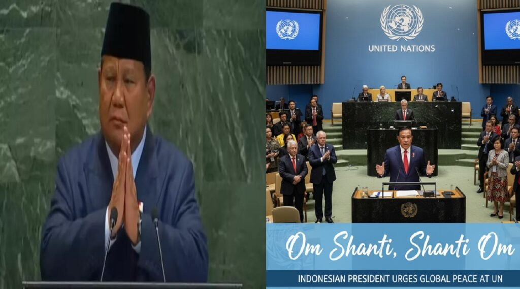 Indonesian President Prabowo Subianto Urges Global Peace at UN, Concludes with “Om Shanti, Shanti Om”