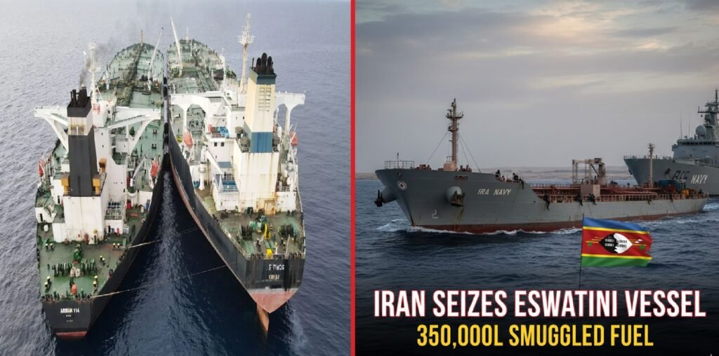 Iran Seizes Eswatini-Flagged Vessel With 350,000 Litres of Smuggled Fuel — Part of Wider Crackdown at Sea
