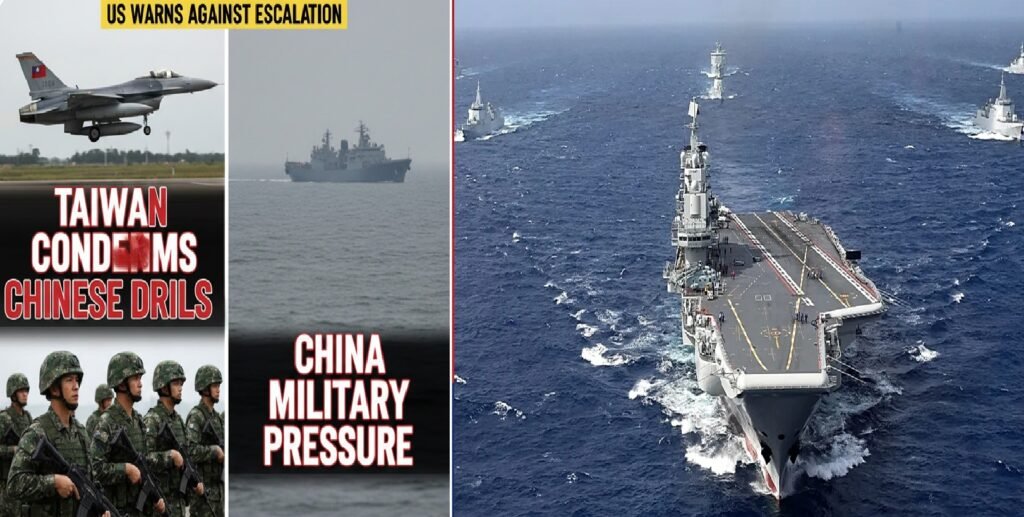 Taiwan Condemns Chinese Military Drills, Deploys Forces as US Warns Against Escalation