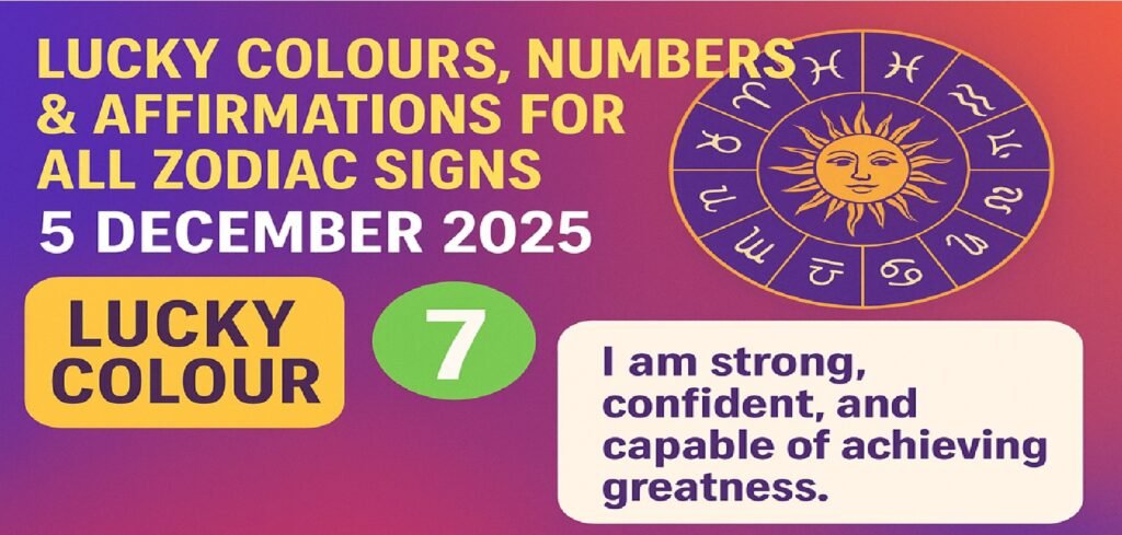 Zodiac Predictions for 5 December 2025: Your Lucky Colour, Lucky Number & Daily Affirmation