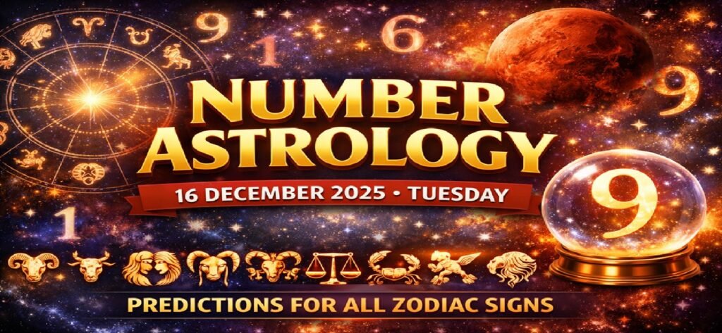 Number Astrology Predictions for Tuesday, 16 December 2025: What the Numbers Reveal for All Zodiac Signs