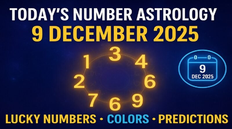 Numerology Predictions Today 9 December 2025: What Your Birth Number Reveals- Unlock Your Lucky Numbers, Colors & Powerful Predictions for All Root Numbers