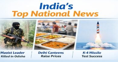 India’s Top National Headlines: Maoist Leader Killed in Odisha, Delhi Canteens Revise Prices, K-4 Missile Successfully Tested