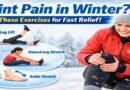 Why Joint Pain Increases in Winter: Science-Backed Reasons and Exercises That Give Relief in Minutes
