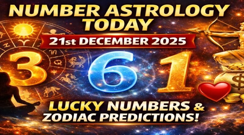 LUCKY NUMBERS TODAY- Sunday, 21st December 2025: These Numbers Can Change Your Day