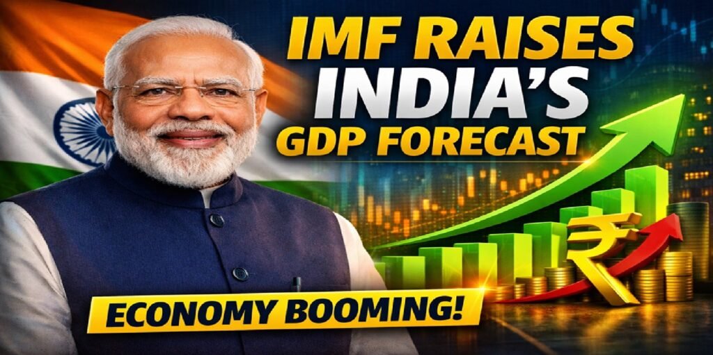 IMF Raises India’s GDP Growth Forecast, Citing Strong Domestic Demand and Economic Resilience