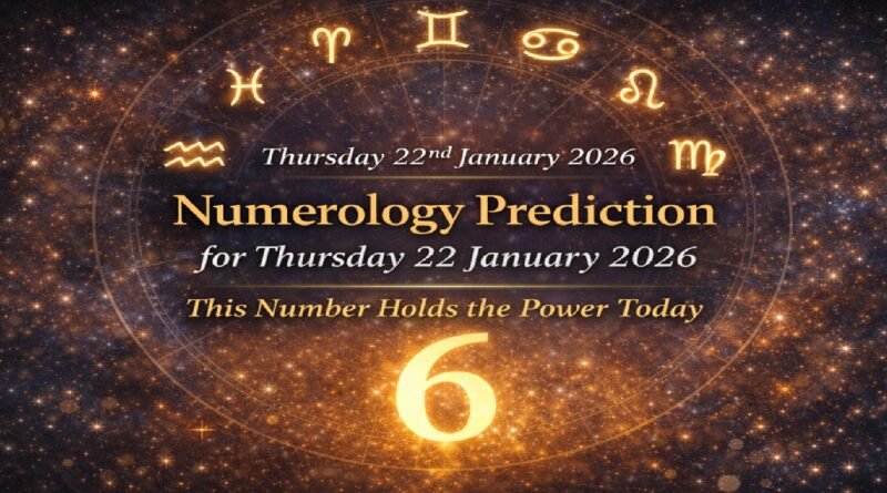 Numerology Forecast for All Zodiac Signs — Thursday, 22nd January 2026