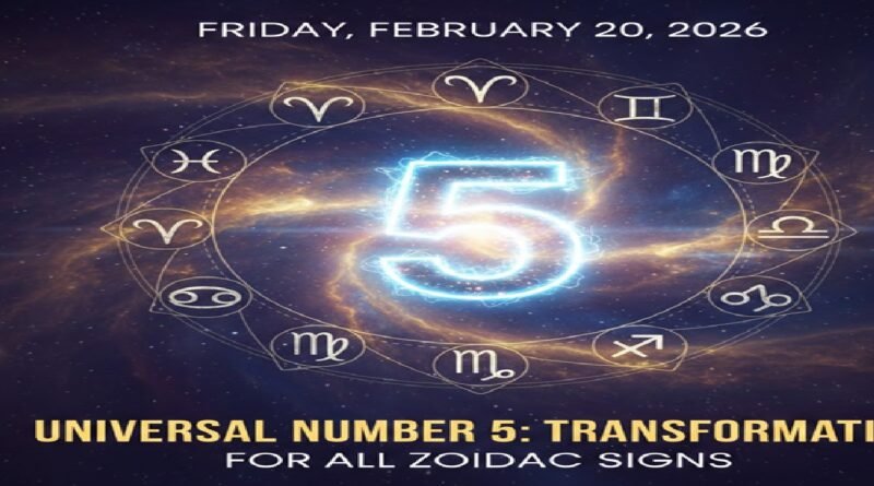 Friday - February 20, 2026 Numerology Horoscope: Transformative Universal Number 5 Energy for All Zodiac Signs