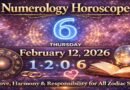 Numerology Horoscope for Thursday - February 12, 2026: Number 6 Energy Brings Love, Harmony, and Responsibility