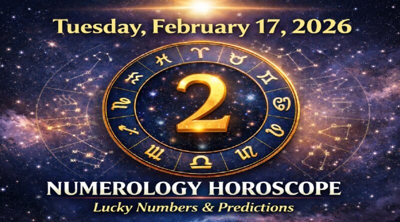 February 17 - 2026, Tuesday Numerology Horoscope: Career, Love, and Fortune Numbers for All Zodiac Signs