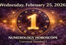 Wednesday: February 25, 2026 Numerology Horoscope - Universal Number 1 Sparks Fresh Starts for All Zodiac Signs