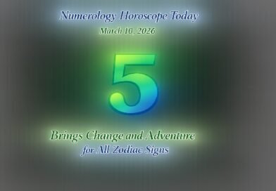 Numerology Horoscope Today: March 10, 2026 – Number 5 Brings Change and Adventure for All Zodiac Signs