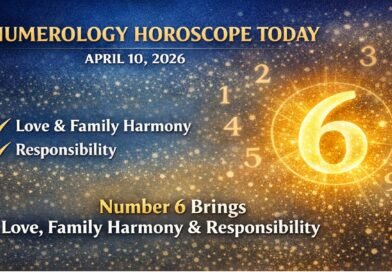Numerology Horoscope Today: April 10, 2026 – Number 6 Brings Love, Family Harmony & Responsibility