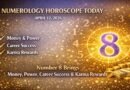 Numerology Horoscope Today: April 12, 2026 – Number 8 Brings Money Power, Career Success & Karma Rewards
