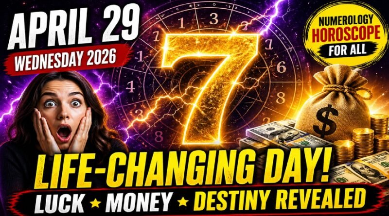 Numerology Horoscope for April 29, 2026: Powerful Energy Shift Brings Luck, Money & Life-Changing Decisions