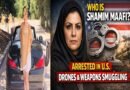 Who Is Shamim Maafi? Iranian Businesswoman Arrested in U.S. Over Alleged Drone and Weapons Smuggling Network