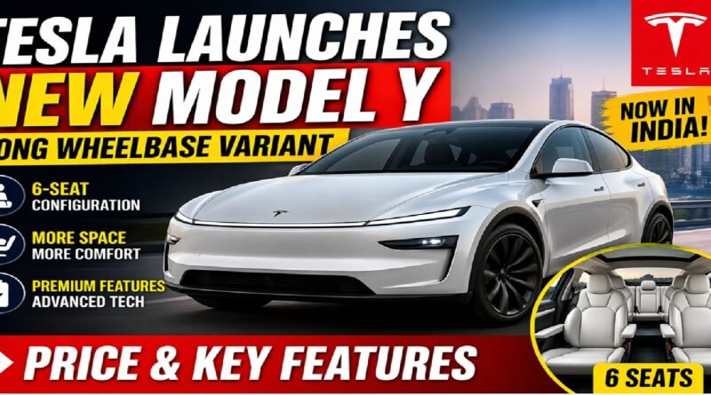 Tesla Expands India Lineup with New Model Y Long Wheelbase Variant: Price, Features & What It Means for Buyers