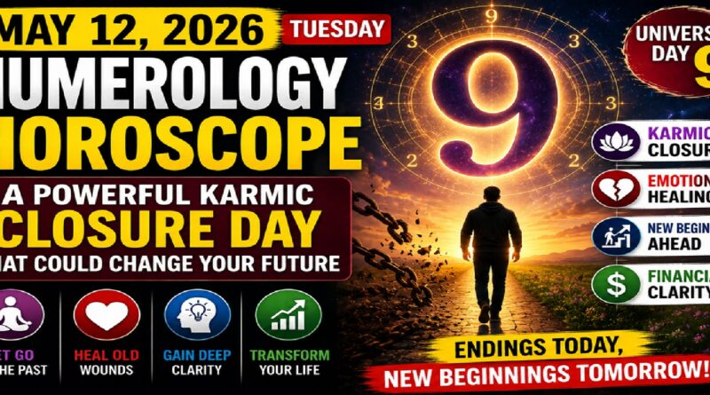 Numerology Horoscope for May 12, 2026 (Tuesday): A Powerful Karmic Closure Day That Could Change Your Future
