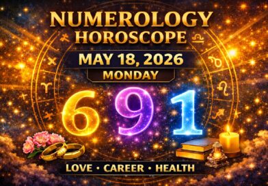 May 18: 2026 Numerology Horoscope | Monday's Fortunate Numbers & Energy Forecast