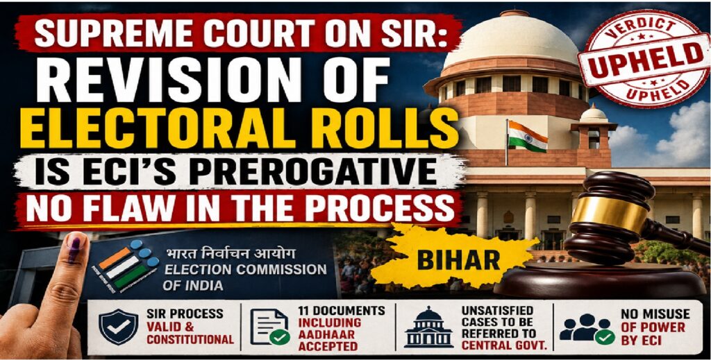 Supreme Court Upholds Bihar Electoral Roll Revision; Says ECI Has Full Constitutional Authority