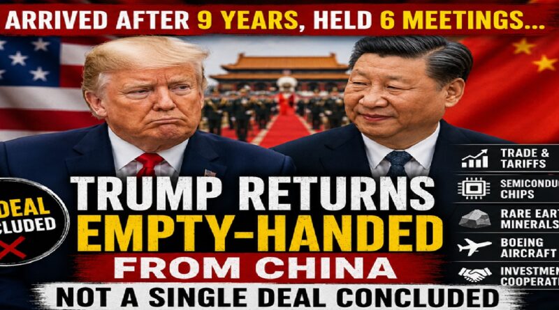 Trump Returns from China Without a Major Deal Despite Six Meetings with Xi Jinping