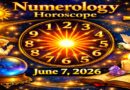 Numerology Horoscope For June 7, 2026 | Sunday’s Energies of Healing and Inspiration