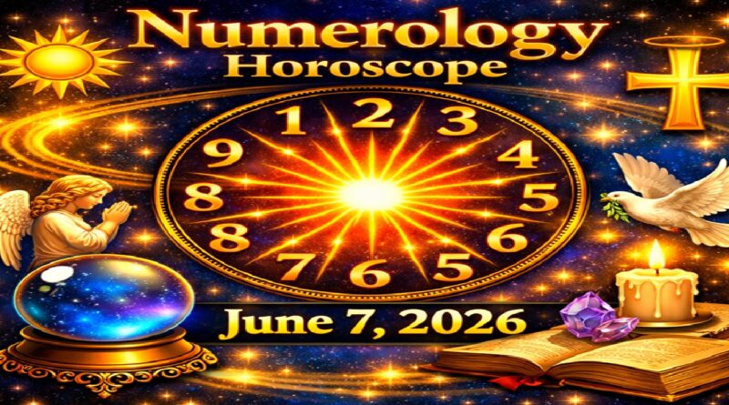 Numerology Horoscope For June 7, 2026 | Sunday’s Energies of Healing and Inspiration