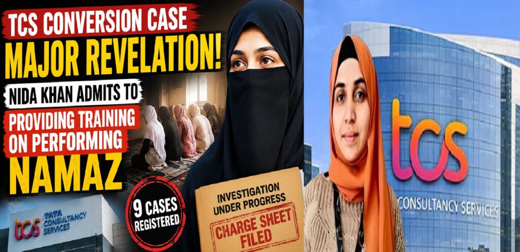 Major Revelation in TCS Conversion Case: Nida Khan Admits to Providing Namaz Training, Investigation Widens