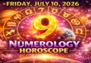 Friday - July 10: 2026 Numerology Horoscope | Lucky Numbers & Daily Predictions for All Zodiac Signs