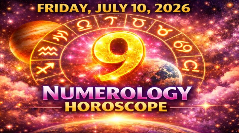 Friday - July 10: 2026 Numerology Horoscope | Lucky Numbers & Daily Predictions for All Zodiac Signs