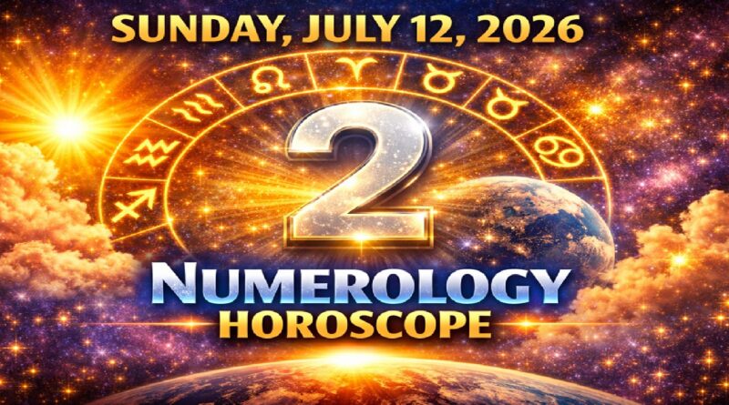 Sunday: July 12 - 2026 Numerology Horoscope | Lucky Numbers & Cosmic Predictions for All Zodiac Signs