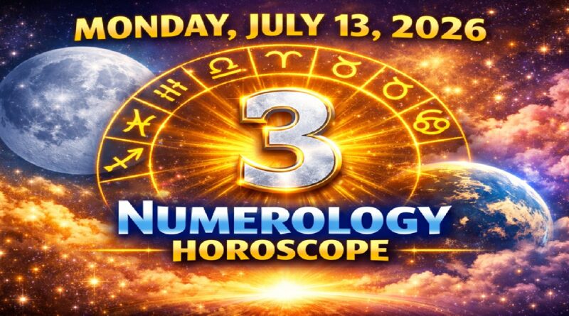 Monday: July 13 - 2026 Numerology Horoscope | Lucky Numbers & Daily Predictions for All Zodiac Signs