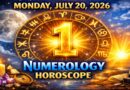 Monday: July 20 - 2026 Numerology Horoscope | Lucky Numbers & Daily Predictions for All Zodiac Signs