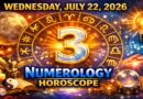 Wednesday - July 22: 2026 Numerology Horoscope | Lucky Numbers & Daily Predictions for All Zodiac Signs