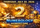 Thursday – July 30: 2026 Numerology Horoscope | Lucky Numbers & Daily Predictions for All Zodiac Signs