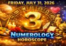 Friday: July 31 2026 – Numerology Horoscope | Lucky Numbers & Daily Predictions for All Zodiac Signs
