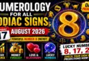 Monday August 17 - 2026:  Numerology for All Zodiac Signs | Lucky Numbers, Career, Money, and Love Predictions
