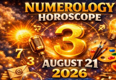 Friday August 21 - 2026: Numerology for All Zodiac Signs | Number 3 Brings Creativity, Communication, and New Opportunities