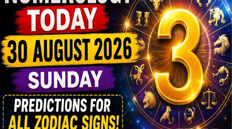 Numerology Today - August 30, 2026: Powerful Number 3 Energy Brings Big Opportunities for These Zodiac Signs