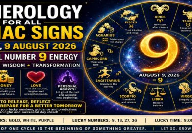 Sunday August 9 - 2026: Numerology for All Zodiac Signs | Number 9 Brings Powerful Energy of Change, Closure, and New Beginnings