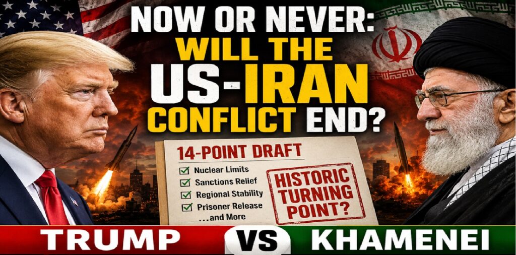 Now or Never: Will the US-Iran Conflict End? Trump–Khamenei 14-Point Draft Signals Historic Turning Point