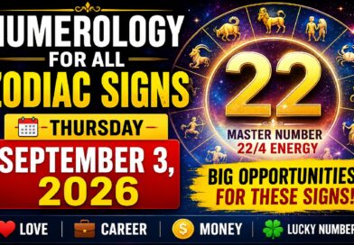 Numerology Today - September 3, 2026: Powerful 22/4 Energy Brings Big Opportunities for These Zodiac Signs