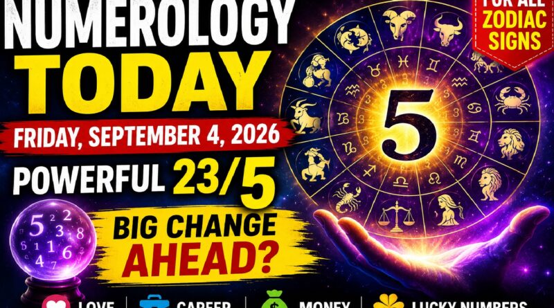 Numerology Today - September 4, 2026: Powerful 23/5 Energy Brings Change for Aries, Gemini, Leo, Scorpio and Aquarius